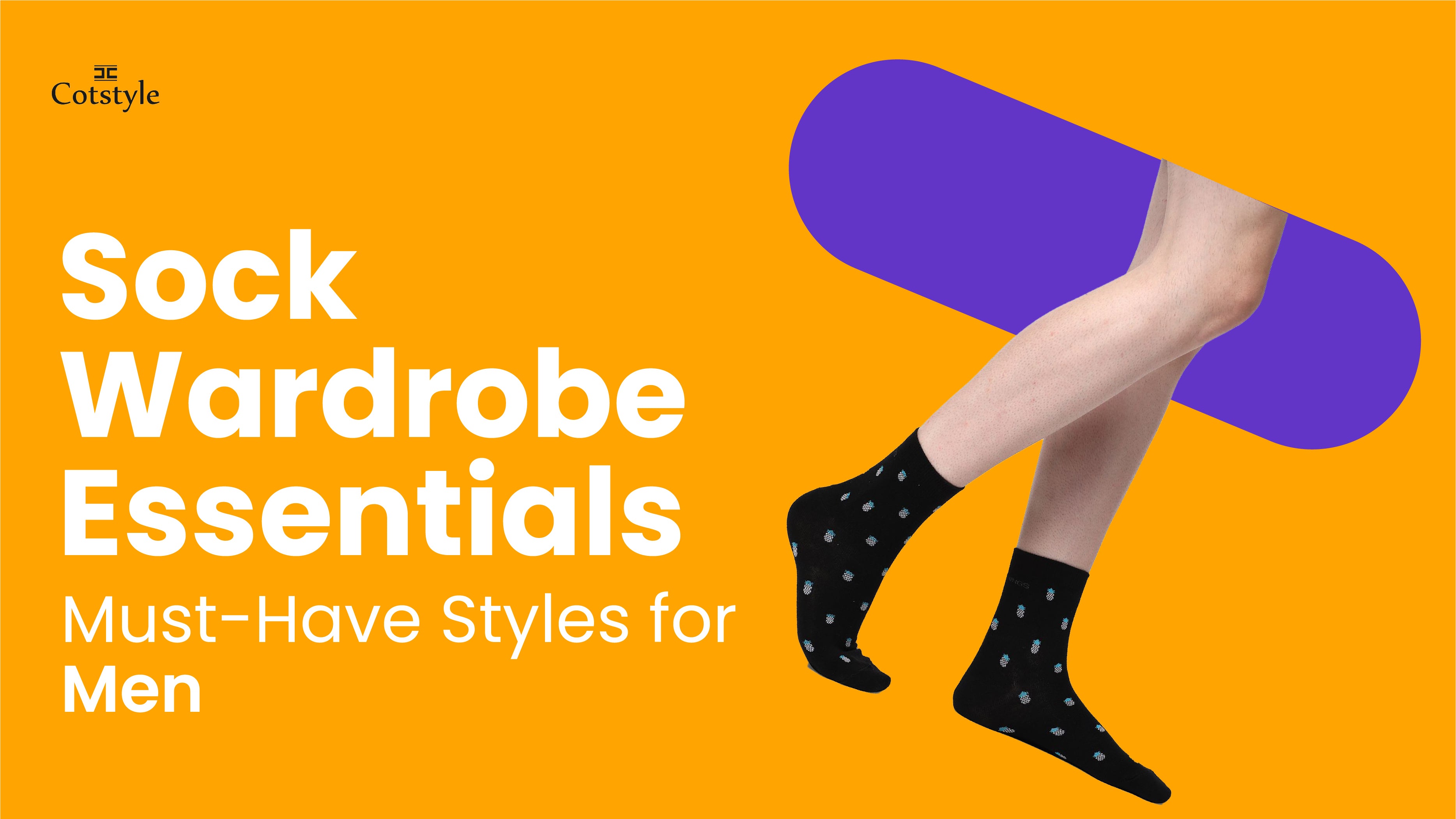 Sock Wardrobe Essentials: Must-Have Styles for Men – Cotstyle
